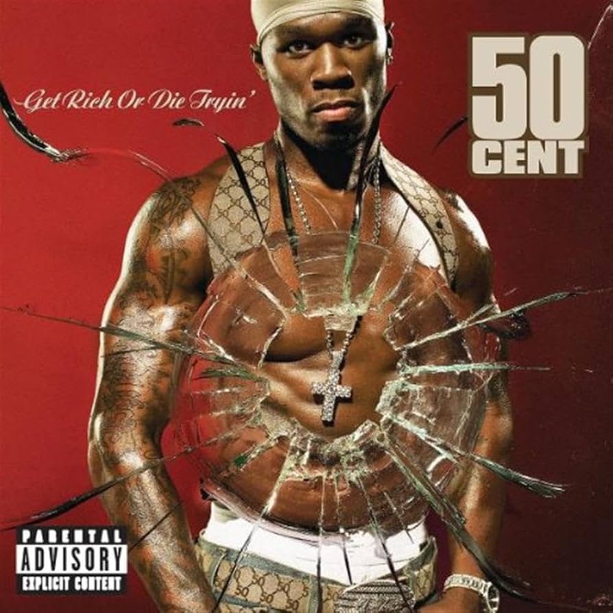 50 CENT - GET RICH OR DIE TRYIN'