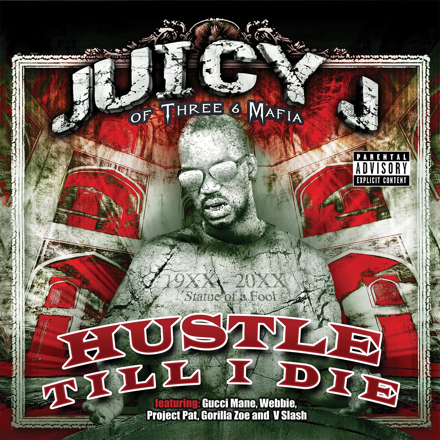 JUICY J OF THREE 6 MAFIA - HUSTLE TIL I DIE