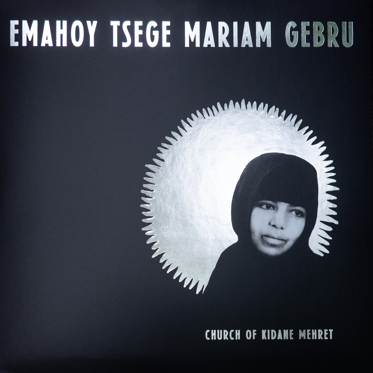 EMAHOY TSEGE MARIAM GEBRU - CHURCH OF KIDANE MEHRET Vinyl LP