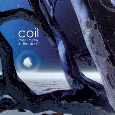 COIL - MUSICK TO PLAY IN THE DARK 2