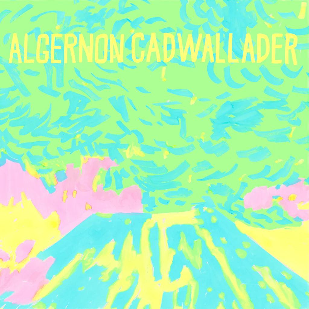 ALGERNON CADWALLADER - TRYING NOT TO HAVE A THOUGHT