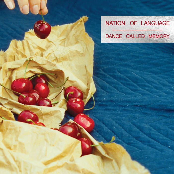 NATION OF LANGUAGE - DANCE CALLED MEMORY