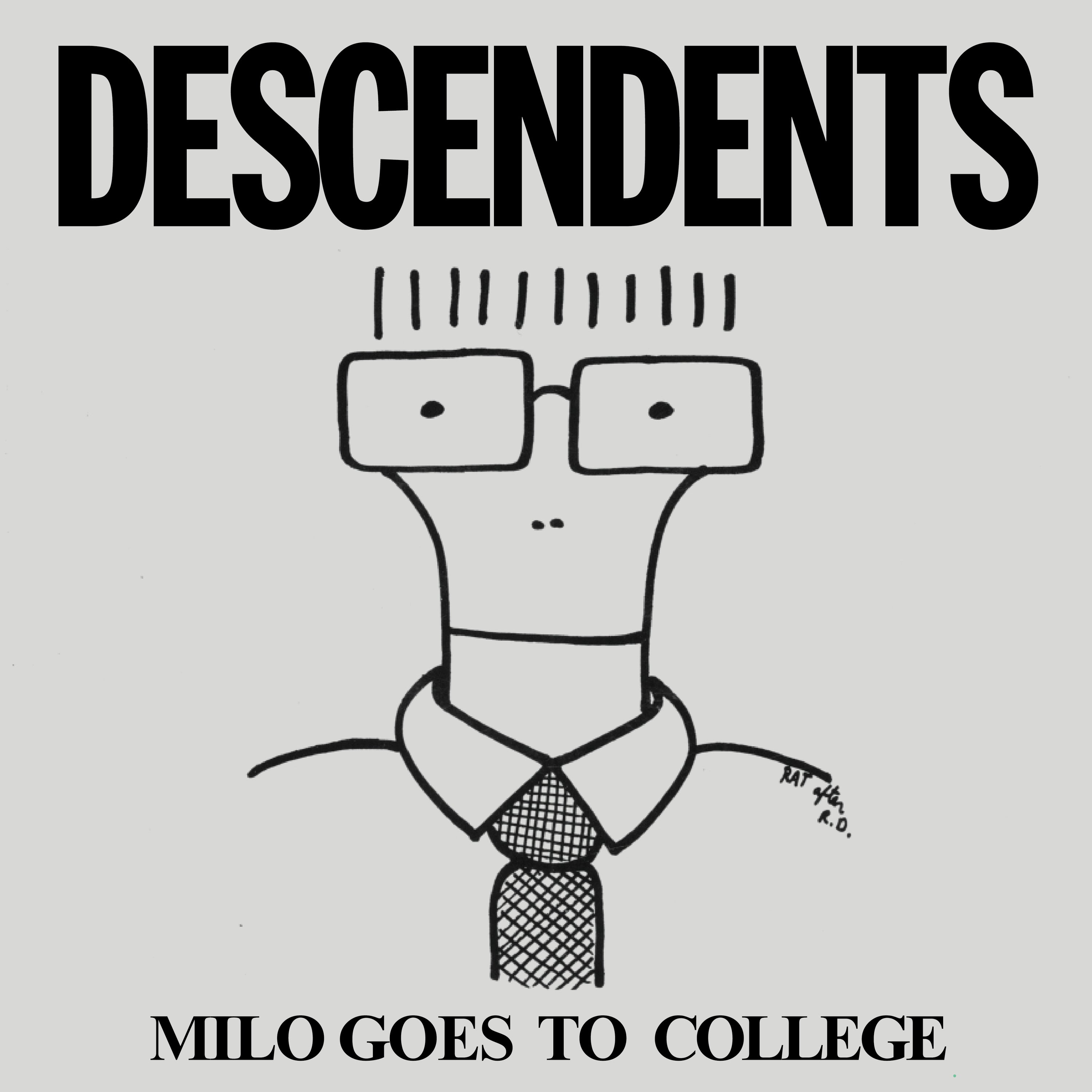 DESCENDENTS - MILO GOES TO COLLEGE