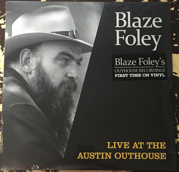 BLAZE FOLEY - LIVE AT THE AUSTIN OUTHOUSE Vinyl LP