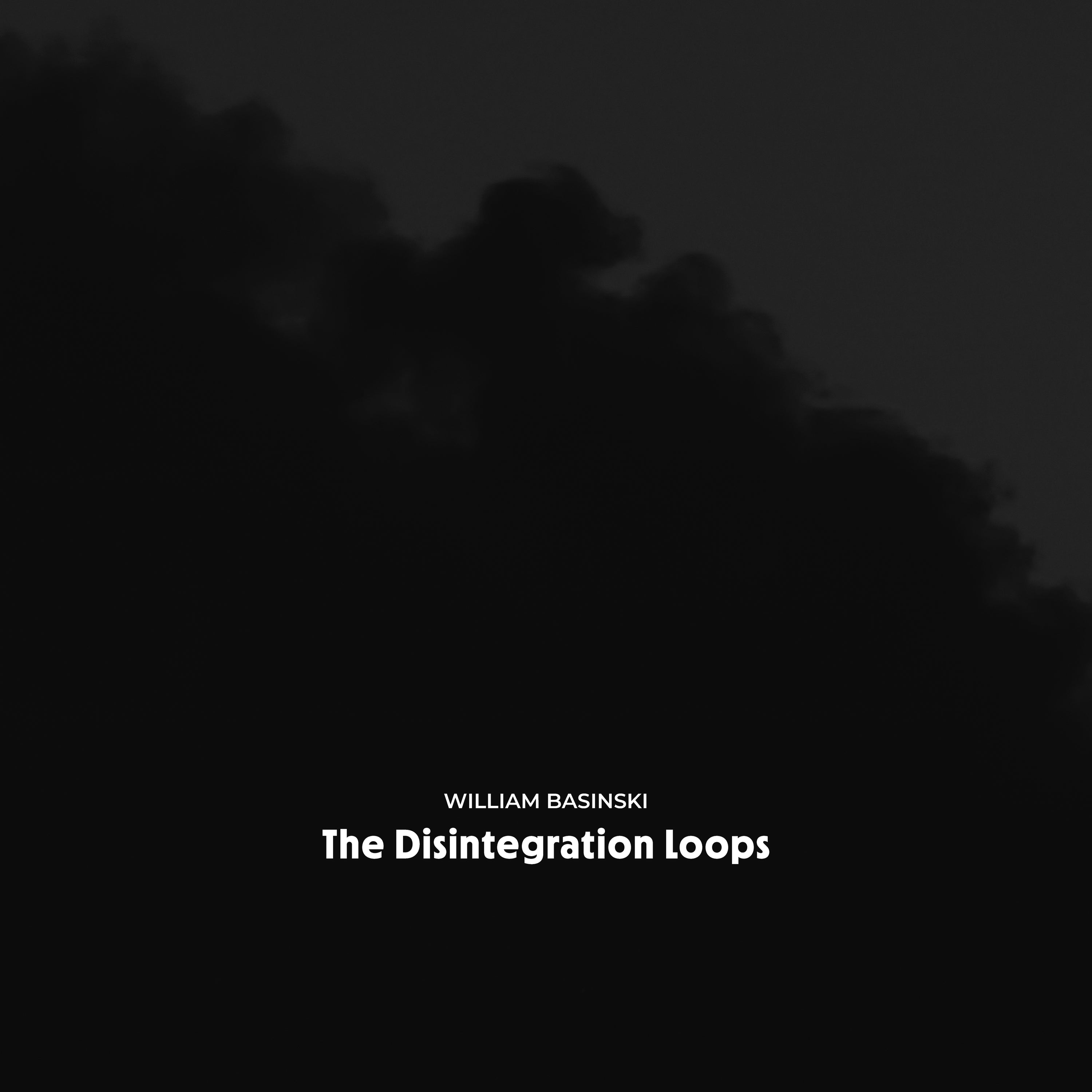 PRE-ORDER: WILLIAM BASINSKI - THE DISINTEGRATION LOOPS (ARCADIA ARCHIVE EDITION)
